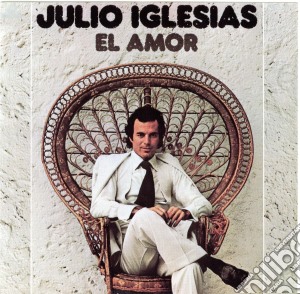 Julio Iglesias - El Amor cd musicale di Julio Iglesias