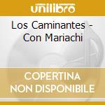 Los Caminantes - Con Mariachi cd