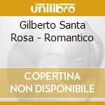 Gilberto Santa Rosa - Romantico cd