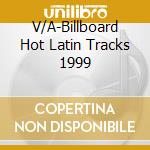 V/A-Billboard Hot Latin Tracks 1999 cd