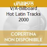 V/A-Billboard Hot Latin Tracks 2000 cd