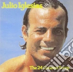 Julio Iglesias - The 24 Greatest Songs (2 Cd) cd