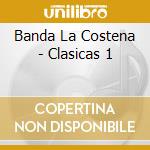 Banda La Costena - Clasicas 1 cd