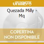Quezada Milly - Mq cd