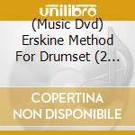 (Music Dvd) Erskine Method For Drumset (2 Dvd) cd