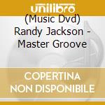 (Music Dvd) Randy Jackson - Master Groove cd