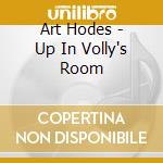 Art Hodes - Up In Volly's Room cd