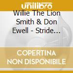 Willie The Lion Smith & Don Ewell - Stride Piano Duets cd