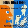 Marty Grosz Meets The Fat Babies - Diga Diga Doo cd