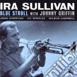 Ira Sullivan With Johnny Griffin - Blue Stroll