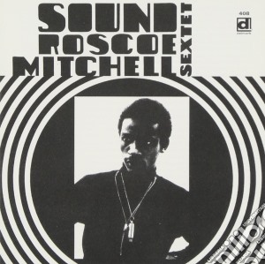 Roscoe Mitchell Sextet - Sound cd musicale di Roscoe mitchell sextet