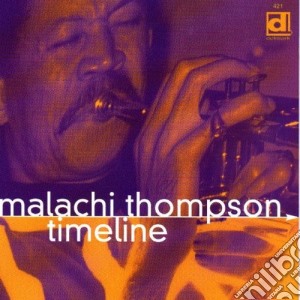 Malachi Thompson - Timeline cd musicale di Thompson Malachi