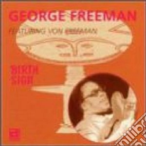 George Freeman - Birth Sign cd musicale di Freeman George