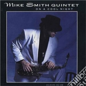 Mike Smith Quintet - On A Cool Night cd musicale di Mike smith quintet