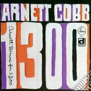 Arnett Cobb - Arnette Blows For 1300 cd musicale di Cobb Arnett