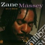 Zane Massey - Safe To Imagine cd