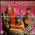 Brights Moments - Return Of The Lost Tribe cd