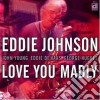 Eddie Johnson - Love You Madly cd