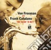 Von Freeman & Frank Catalano - You Talkin' To Me?! cd