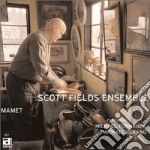 Scott Fields Ensemble - Mamet
