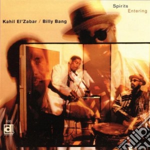 Kahil El'zabar & Billy Bang - Spirits Entering cd musicale di Khalil el'zabar & billy bang