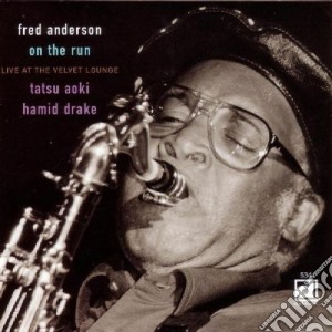 Fred Anderson - On The Run cd musicale di Fred Anderson