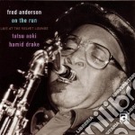 Fred Anderson - On The Run