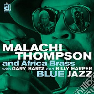 Malachi Thompson & Africa Brass - Blue Jazz cd musicale di Malachi thompson & a
