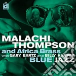 Malachi Thompson & Africa Brass - Blue Jazz cd