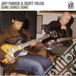 Jeff Parker & Scott Fields - Song Songs Song