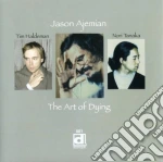 Jason Ajemian - The Art Of Dying