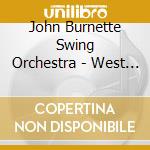John Burnette Swing Orchestra - West Of State Street.. cd