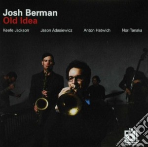 Josh Berman - Old Idea cd musicale di Josh Berman