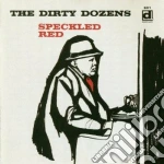 Speckled Red - The Dirty Dozens cd