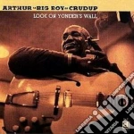 Arthur Big Boy Crudup - Look On Yonder's Wall cd