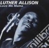 Luther Allison - Love Me Mama cd