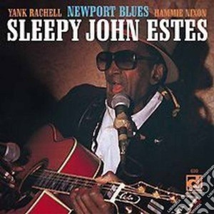 Sleepy John Estes - Newport Blues cd musicale di Sleepy john estes