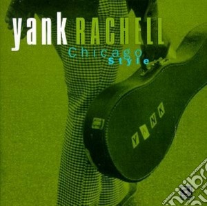 Yank Rachell - Chicago Style cd musicale di Rachell Yank