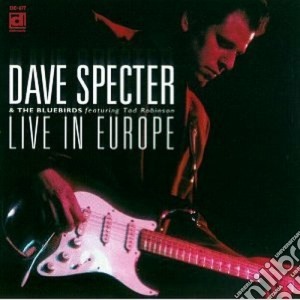 Dave Specter & The Bluebirds - Live In Europe cd musicale di Dave specter & the bluebirds