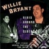 Willie Bryant - Blues Around The Clock cd