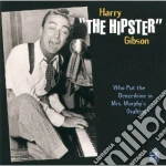 Harry 'the Hipster' Gibson - Who Put The Benzedrine... cd