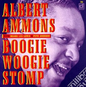 Albert Ammons - Boogie Woogie Stomp cd musicale di Ammons Albert