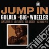 Golden 'big' Wheeler - Jump In cd