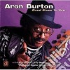 Aron Burton - Good Blues To You cd