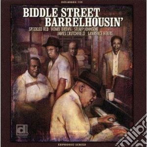 S.Red / H.Brown / S.Johnson & O. - Biddle Street Barrelhousin' cd musicale di S.red/h.brown/s.johnson & o.