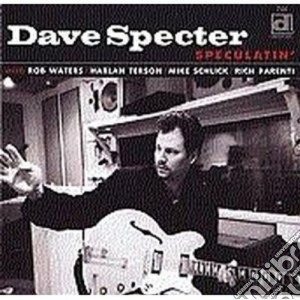 Dave Specter - Speculatin' cd musicale di Specter Dave