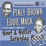 Piney Brown & Eddie Mack - Hoot & Holler Saturday...