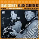 Dave Clark & The Blue Swingers - Switchin' In The Kitchen cd