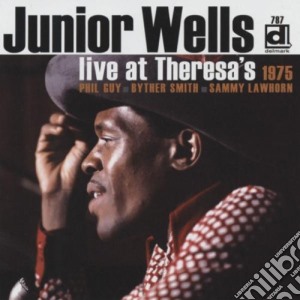 Junior Wells - Live At Theresa's 1975 cd musicale di JUNIOR WELLS