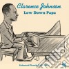 Clarence "jelly" Johnson - Low Down Papa cd